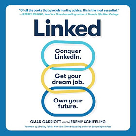 Linked: Conquer LinkedIn. Get the Job. Own Your Future.