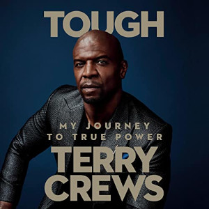Tough: My Journey to True Power (Terry Crews)