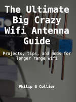 The Ultimate Big Crazy Wifi Antenna Guide Ebook